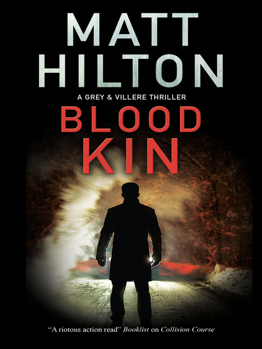 Title details for Blood Kin by Matt Hilton - Available